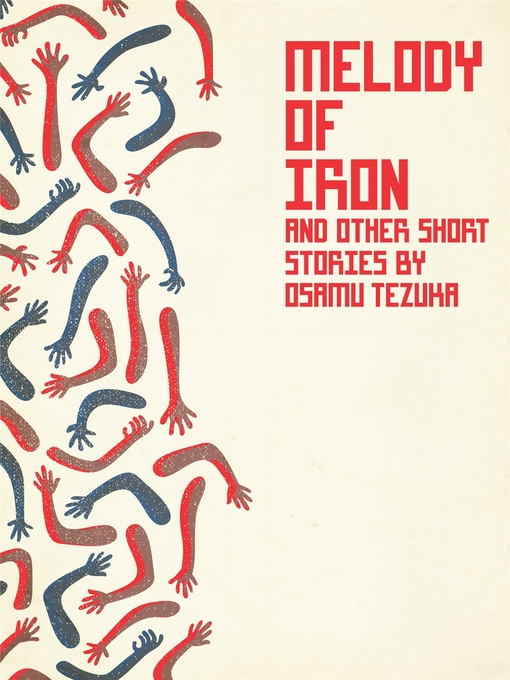 Title details for Melody of Iron by Osamu Tezuka - Available